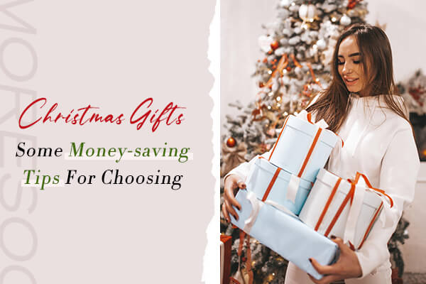 Some Money-saving Tips For Choosing Christmas Gifts