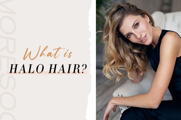What is Halo Hair?