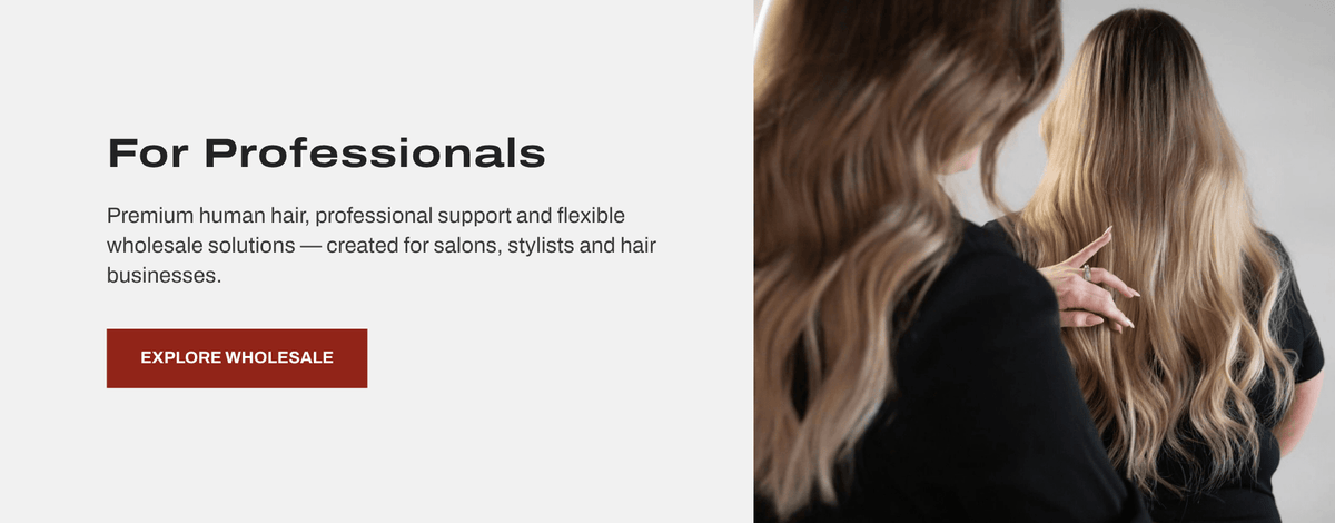 Premium human hair, professional support and flexible wholesale solutions — created for salons, stylists and hair businesses.