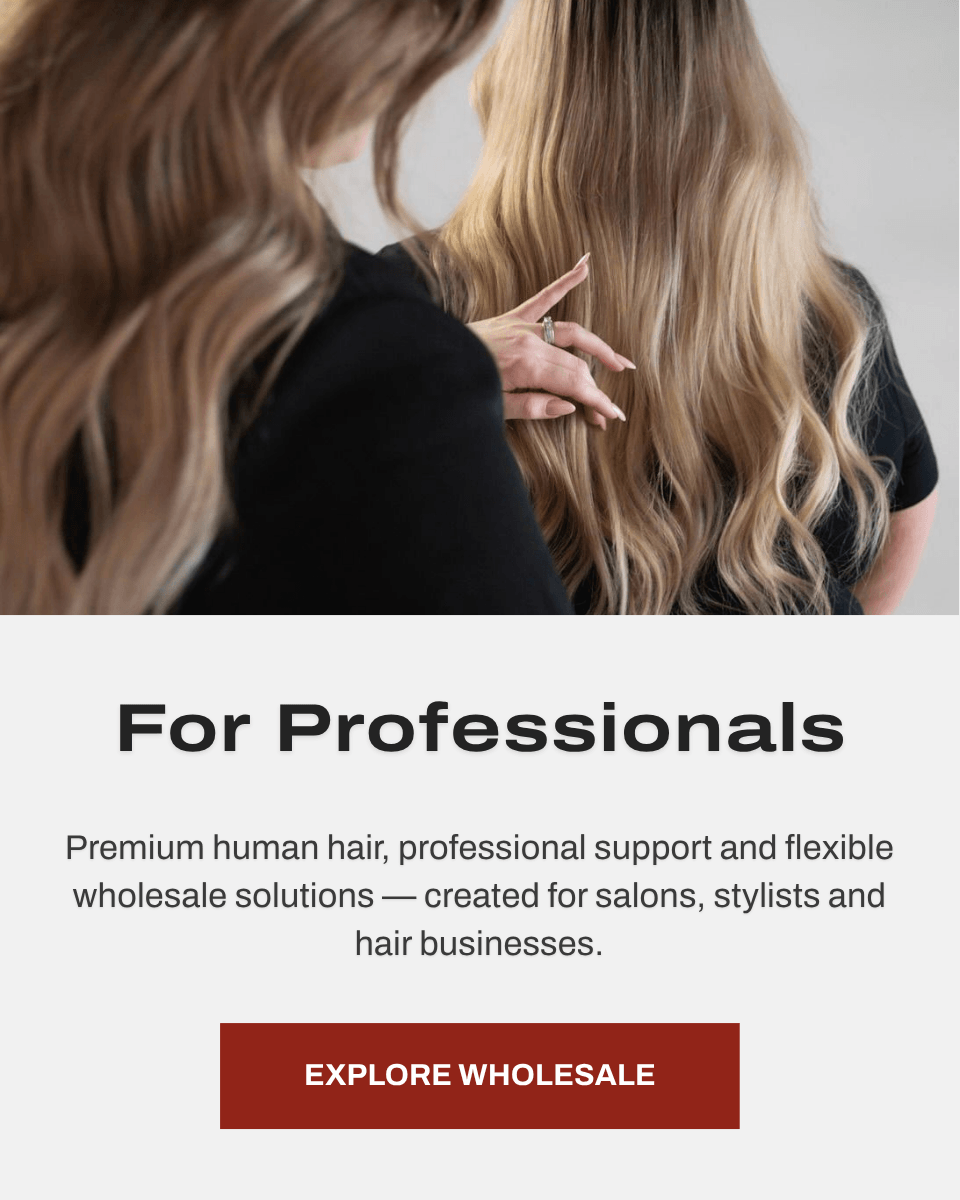 Premium human hair, professional support and flexible wholesale solutions — created for salons, stylists and hair businesses.
