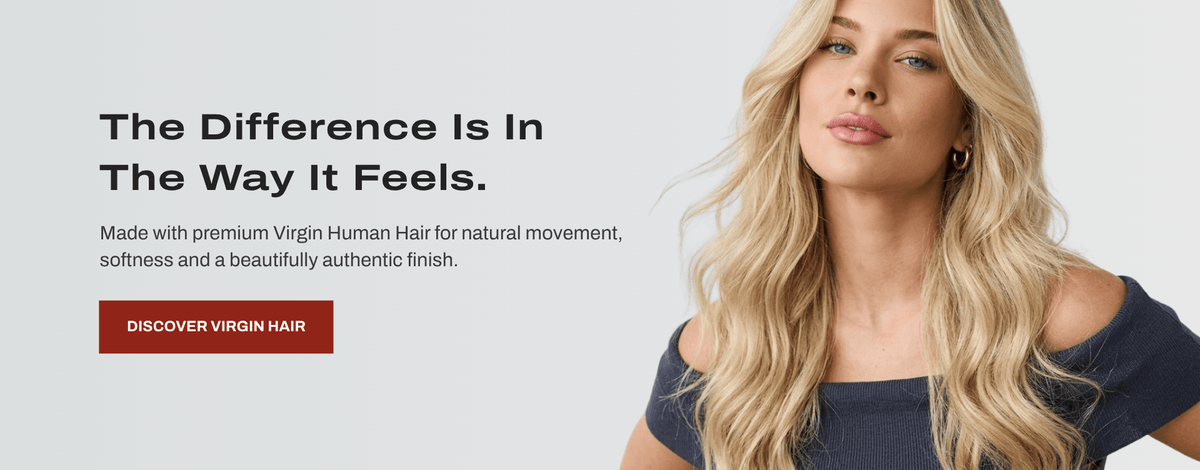 Made with premium Virgin Human Hair for natural movement, softness and a beautifully authentic finish.